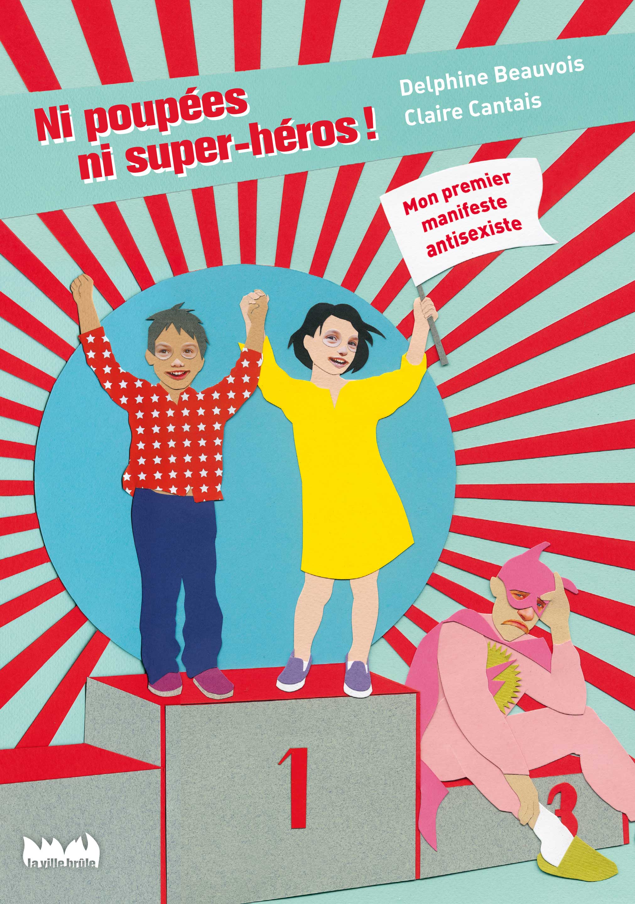 Ni poupées, ni super-héros: mon premier manifeste antisexiste Couverture du livre