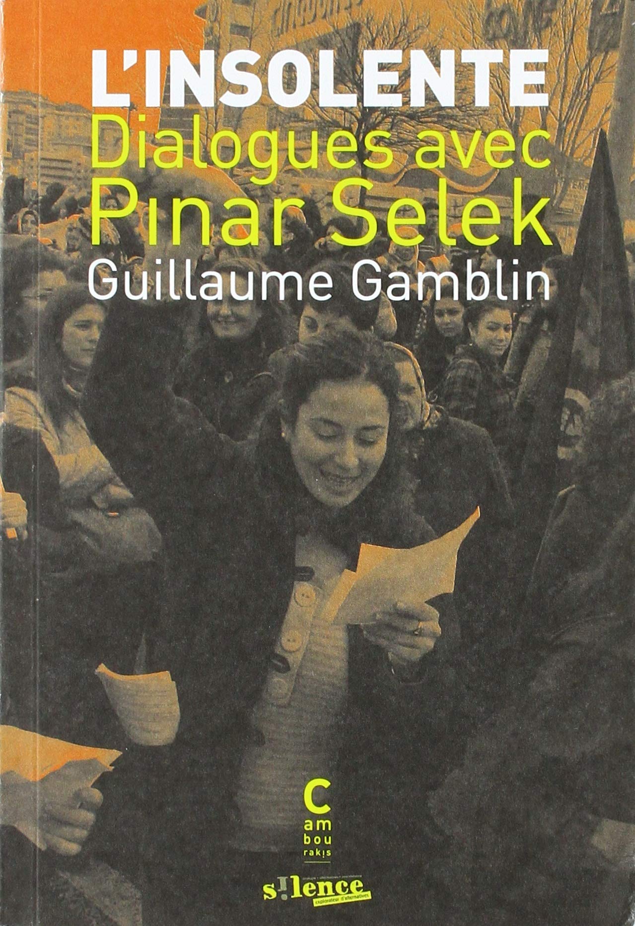 L'insolente : Dialogues avec Pinar Selek Couverture du livre